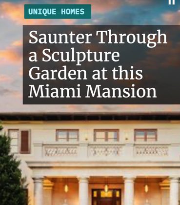 Saunter Through A Sculpture Garden at This Miami Mansion